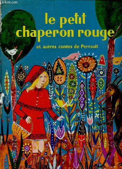 Le petit chaperon rouge et autres contes de Perrault : Le petit poucet - La belle aux bois dormant