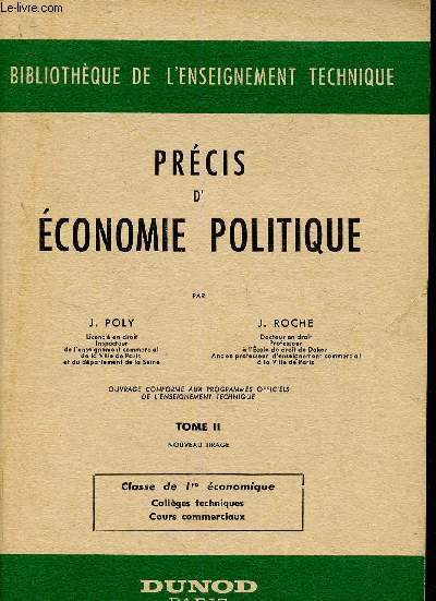 Prcis d'conomie politique. Tome II. Classe de 1re conomique (collges techniques, cours commerciaux). (Collection 