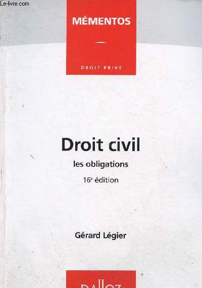 Droit civil : les obligations. 16e dtion (Collection 