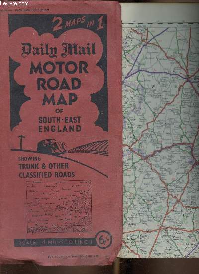 Motor Road Map of South-East England (carte dpliante). Showing trunk & other classified roads. Scale : 4 miles to 1 inch. 2 maps in 1 : London + South-East England