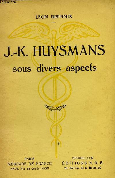 J-K. Huysmans sous divers aspects. Notes, textes oublis, rfrences, bibliographie et iconographie