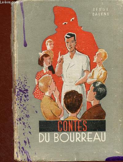 Contes du Bourreau : Piouk - L'Oiseau d'or - La livre franche - etc