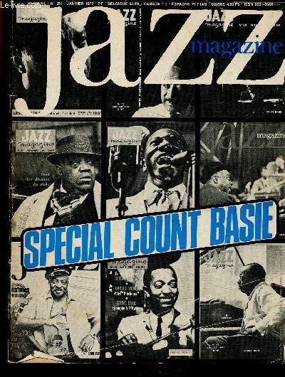 Jazz Magazine n251, janvier 1977 : Special Count Basie. Entretien : Basie parle de Kansas City, du piano, du blues, par Max Jones - Retour sur Kansas City, par Francis Marmande - En amont et en aval de Basie, par Jacques Rda - etc