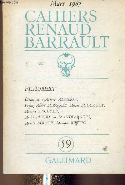Cahiers Renaud Barrault, n59, mars 1967 : Flaubert et la Tentation de Saint-Antoine. Une hallucination merveilleuse, par Andr Pieyre de Mandiargues - Un 