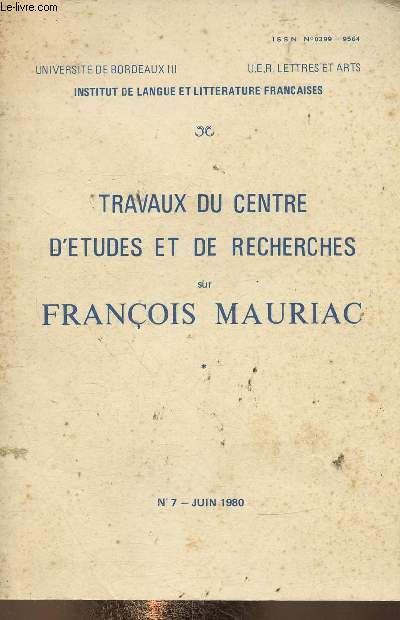 Travaux du Centre d'Etudes et de Recherches sur Franois Mauriac, n7, juin 1980