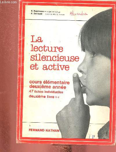 La lecture silencieuse et active. Cours lmentaire, deuxime anne. 47 fiches individuelles. 2e livre