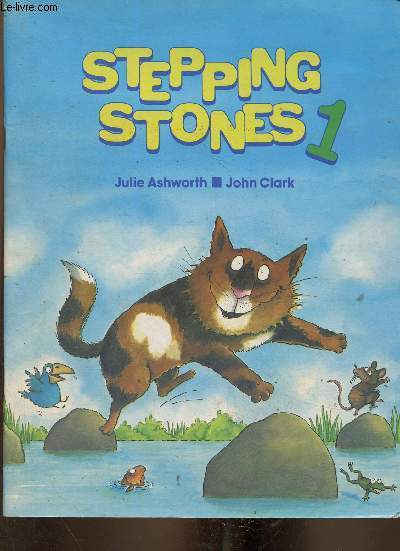 Stepping Stones 1. 2 volumes : Manuel + Workbook