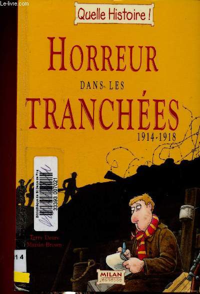 Horreur dans les tranches, 1914-1918 (Collection 