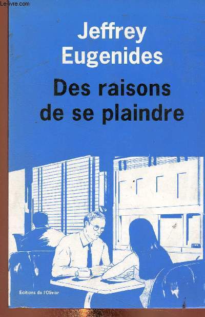 Des raisons de se plaindre