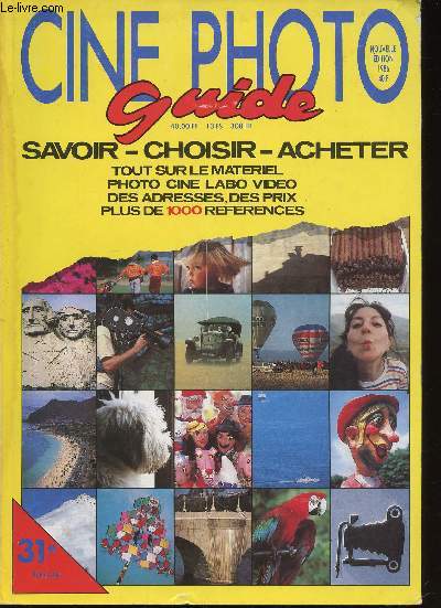 Cin Photo Guide. Nouvelle dition 1986. Savoir - choisir - acheter. Tout sur le matriel photo, cin, labo, vido. Des adresses, des prix, plus de 1000 rfrences