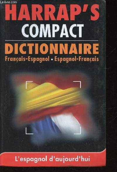 Harrap's Compact Dictionnaire. Franais-Espagnol / Espagnol-Franais