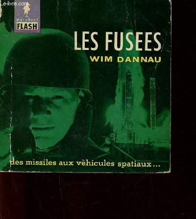 Les fuses. Des missiles aux vhicules spatiaux (Collection 