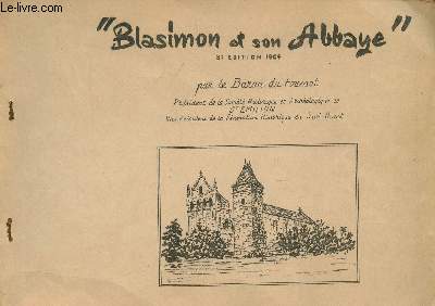 Blasimon et son Abbaye. 3e dition