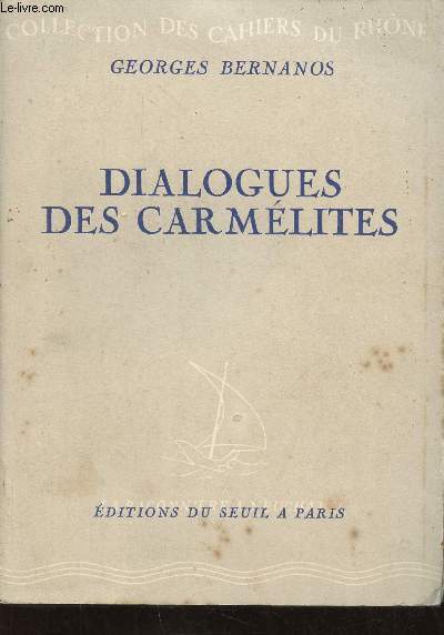 Dialogues des Carmlites (Collection des Cahiers du Rhne