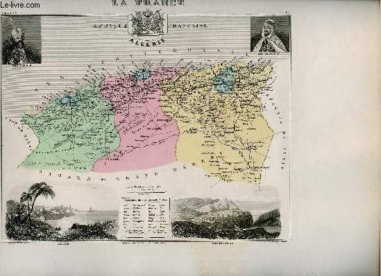 Atlas national illustr des 89 Dpartements et des Possessions de la France. Algrie - Province d'Alger - Province de Constantine - Province d'Oran