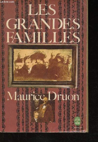 La fin des Hommes. Tome I (1 volume) : Les Grandes Familles. Texte intgral