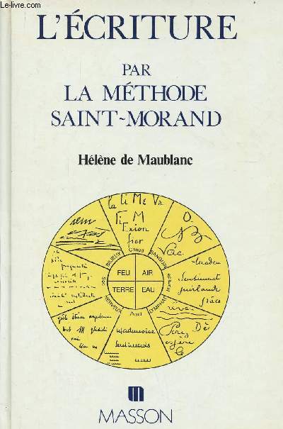 L'Ecriture par la mthode Saint-Morand