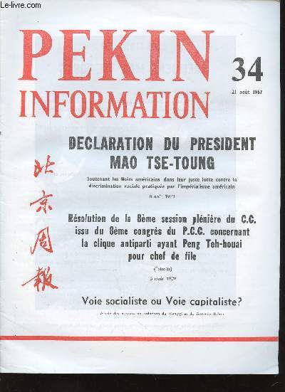 Pekin Information, n34, 21 aot 1967 : Voie socialiste ou Voie capitaliste ? (Article du Hongqi et du Renmin Ribao) - De l'chec de Peng Teh-houai  la faillite du Krouchtchev chinois (Editorial du Hongqi) - etc
