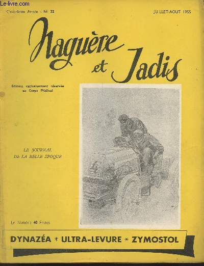 Nagure et Jadis 4me anne, n32- Juillet-Aout 1955-Sommaire:Une lettre de Lyautey- Jaurs assassin- les joyeusets de Mark Twain- Chanteurs des rues et 