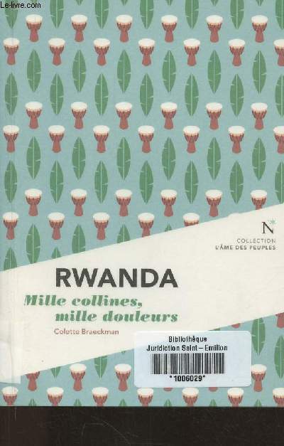 Rwanda, mille collines, mille douleurs
