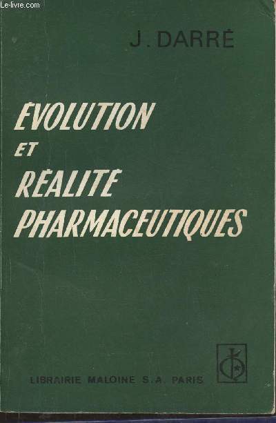 Evolution et ralit pharmaceutiques
