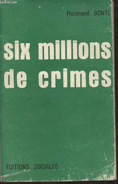 Six millions de crimes