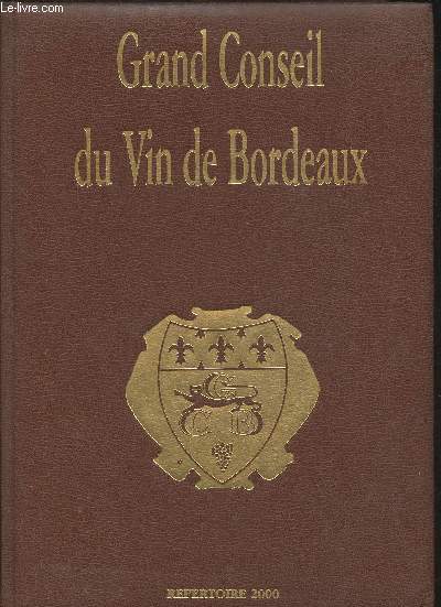 Grand conseil du Vin de Bordeaux- Rpertoire 2000