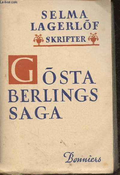 Skrifter av Selma Lagerlf- Gsta berlings saga