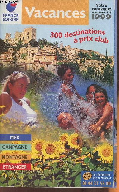 Catalogue printemps-t 1999 France Loisirs vacances