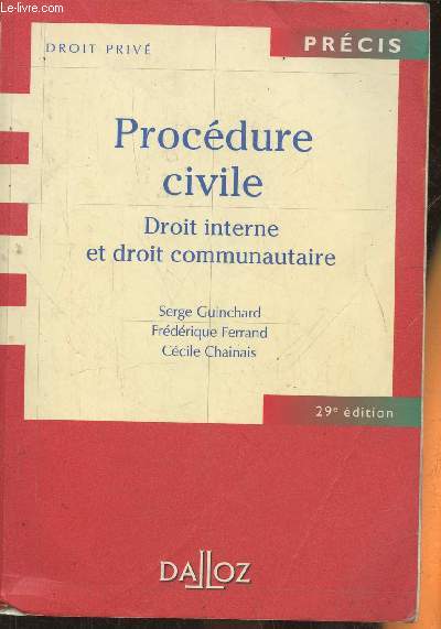 Procdure civile, droit interne et droit communautaire