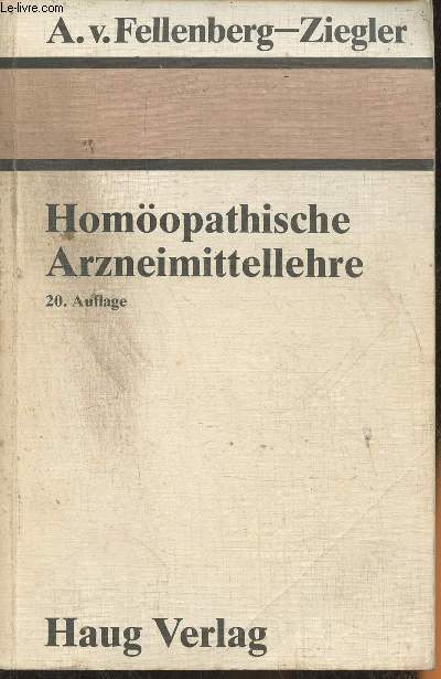 Homopathische Arzneimittellehre oder kurzgefasste Beschreibung der gebruchlichsten homopathischen Arzneimittel