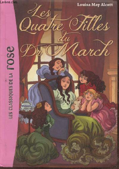 Les quatres filles du Dr March (La Bibliothque rose)