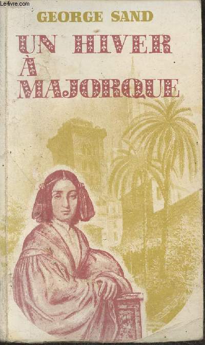 Un hiver  Majorque (1838-1839)