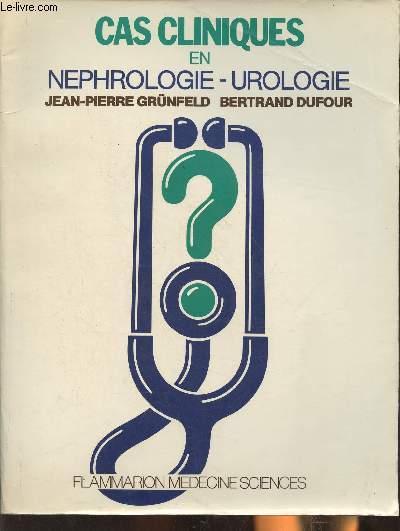 Cas cliniques en nephrologie-urologie