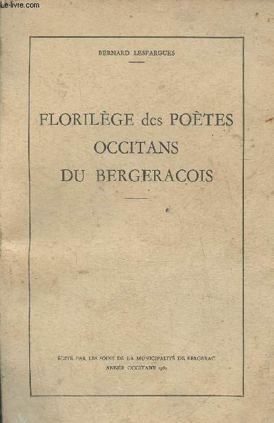 Florilge des potes Occitans du Bergeracois- Anne Occitane 1961