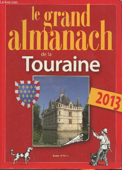 Le grand Almanach de la Touraine 2013