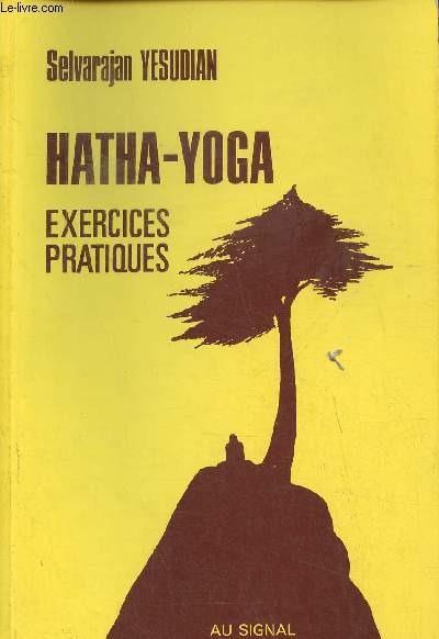 Hatha-Yoga, exercices pratiques suite de 