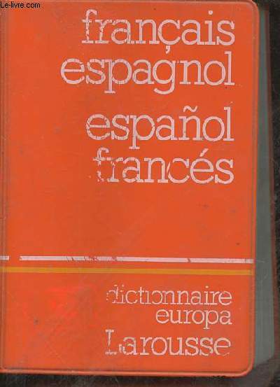 Dictionnaire europa Franais-Espagnol/Espagnol-Franais