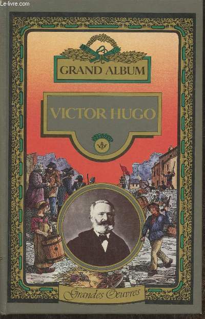 Grand album Victor Hugo (Collection 