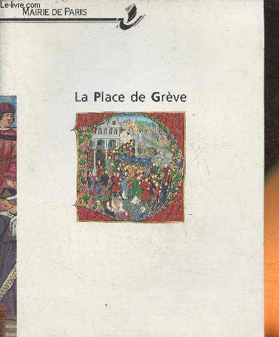 La Place de Grve- 10 juillet-21 septembre 1971- Mairie de Paris