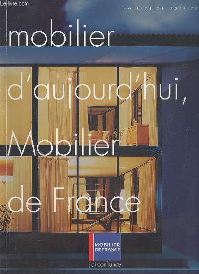 Catalogue Mobilier de France collection 2004-2005- Mobilier d'aujourd'hui