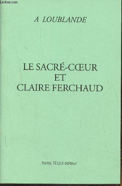 Le Sacr-Coeur et Claire Ferchaud
