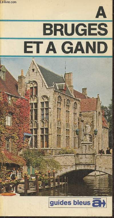 A Bruges et  Gand