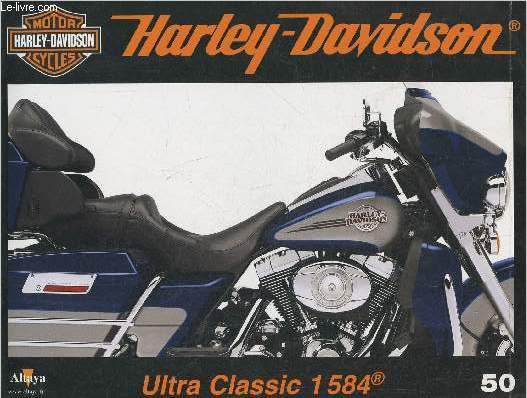 Fascicule Harley-Davidson motor cycles n50-Sommaire: L'Electra Glide Ultra Classic: la reine des longues distances- Caractristiques techniques- La 1 Off de Tony Kendrick- Un logo qui inspire confiance.