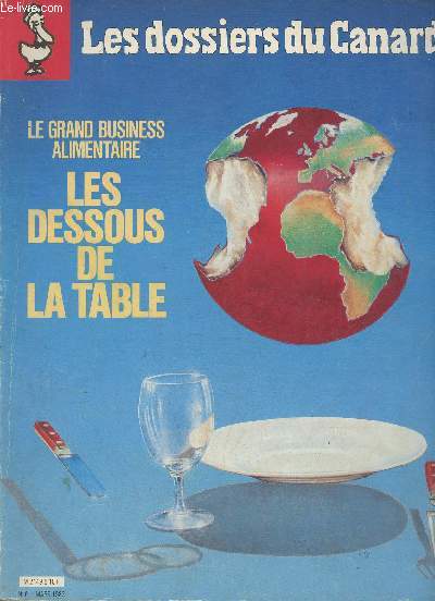 Les dossiers du Canard n6- Mars 1983- Le grand business alimentaire- Les dessous de la table