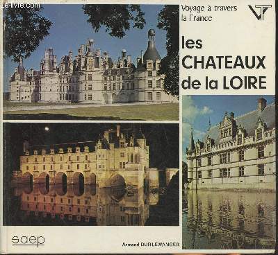 Voyage  travers les Chteaux du Val de Loire