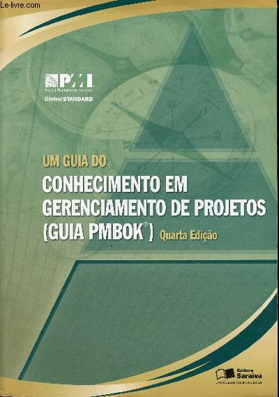 Um Guia Do Conhecimento Em Gerenciamento De Projetos (Guia Pmbok) (Em Portuguese do Brasil)