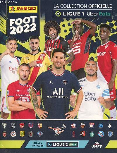 Album Panini foot 2022 - La collection officielle Ligue 1 Uber Eats - inclus 10 pages Ligue 2 BKT -