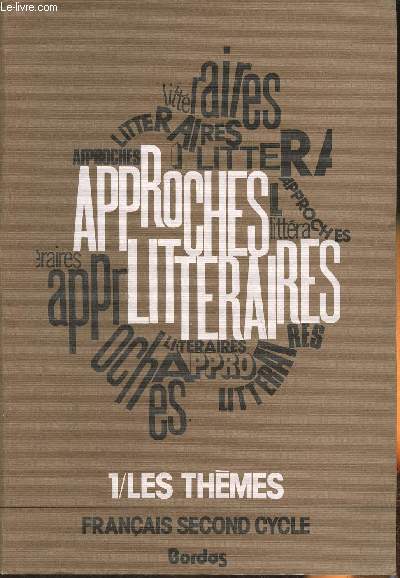 Approches littraires Tome I: les thmes