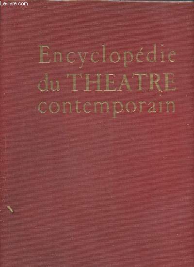 Encyclopdie du thtre contemporain Volume I: 1850-1914